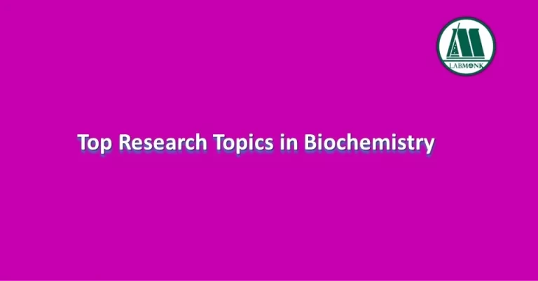 Top Research Topics in Biochemistry