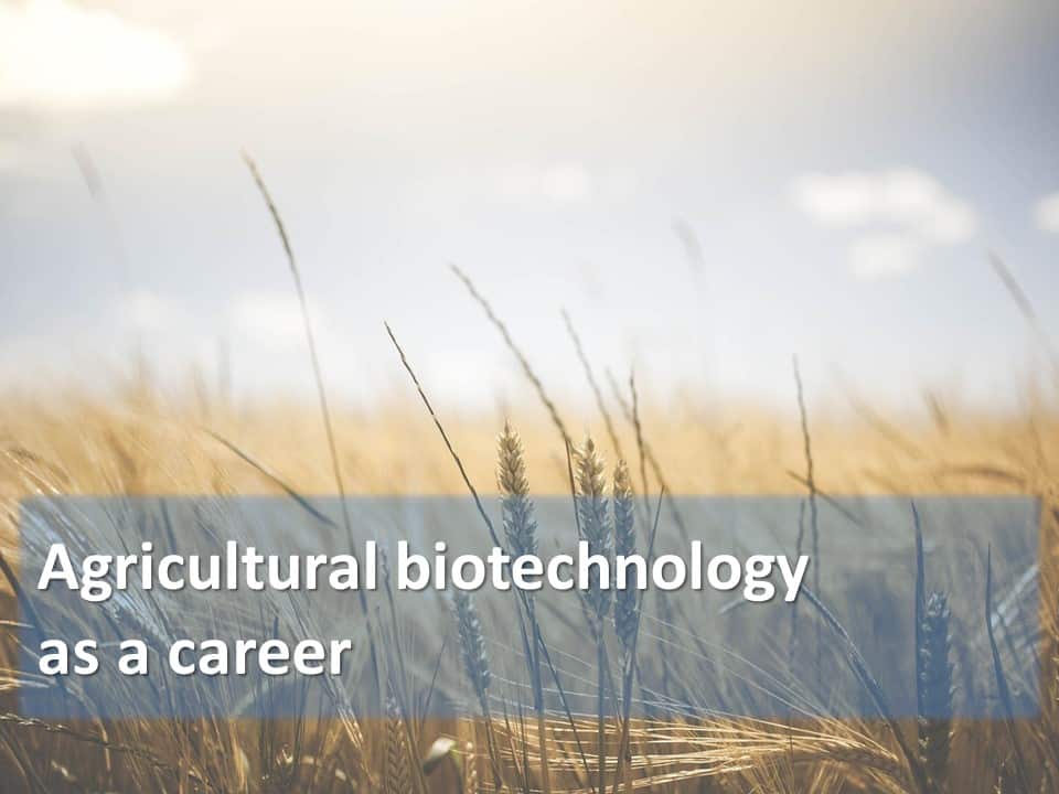 Agricultural biotechnology as a career Labmonk