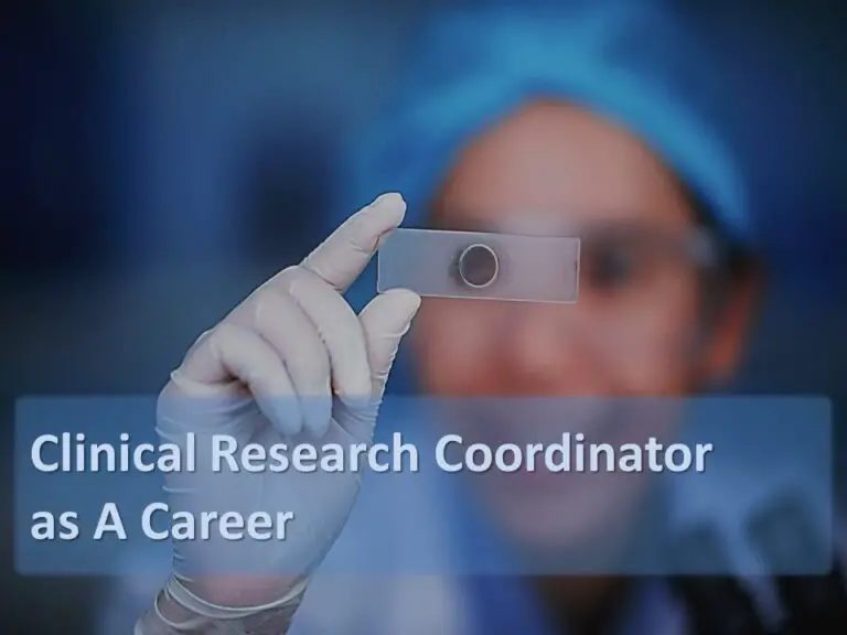 Clinical Research Coordinator as A Career