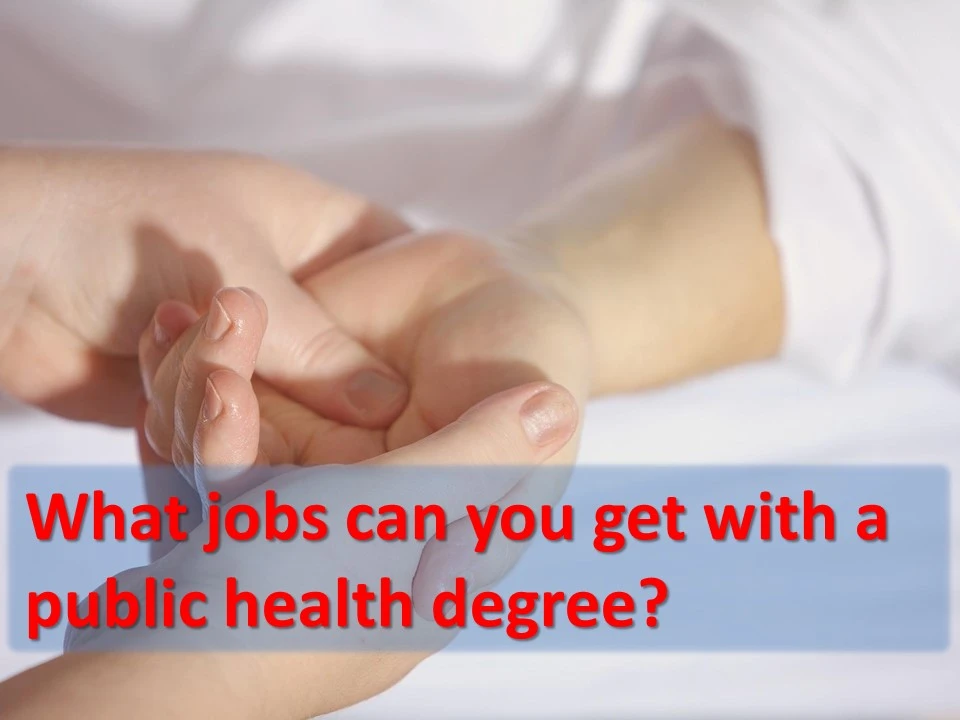 What jobs can you get with a public health degree?