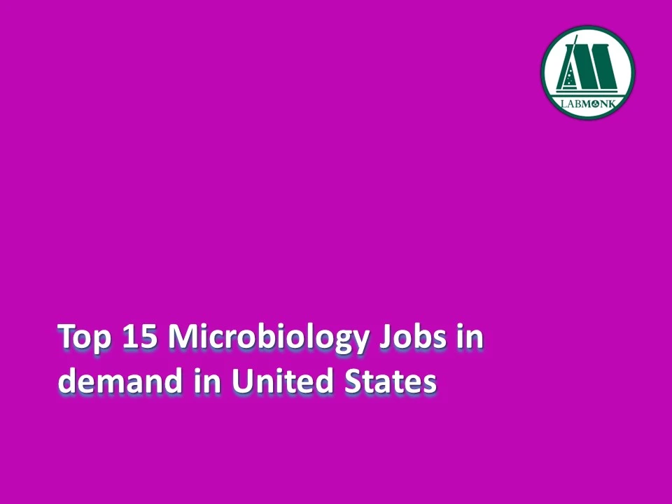 Top 15 microbiology jobs in demand in United States Labmonk