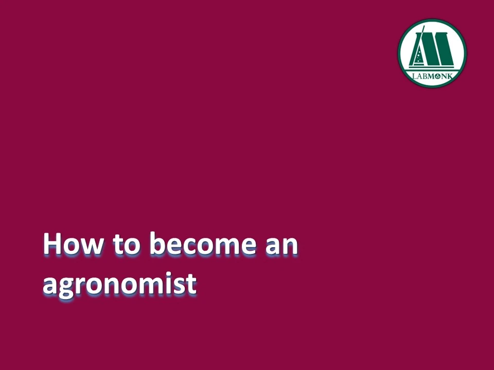 How to become an agronomist