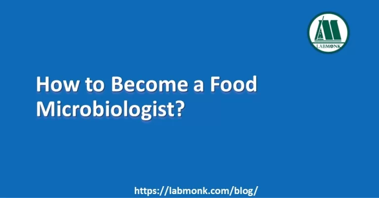 How to Become a Food Microbiologist?