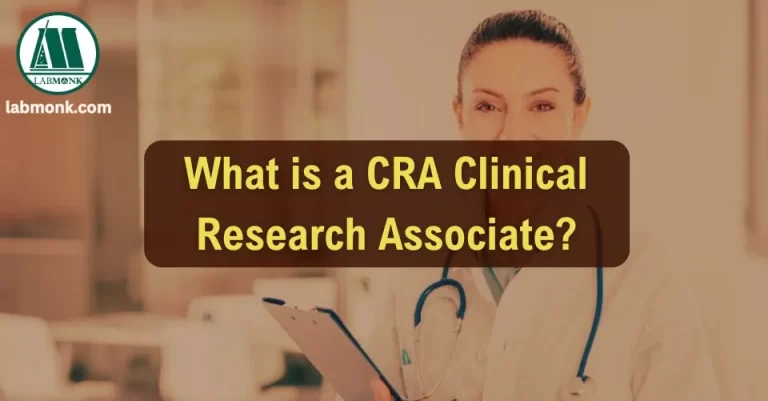 What is a CRA Clinical Research Associate? | Labmonk
