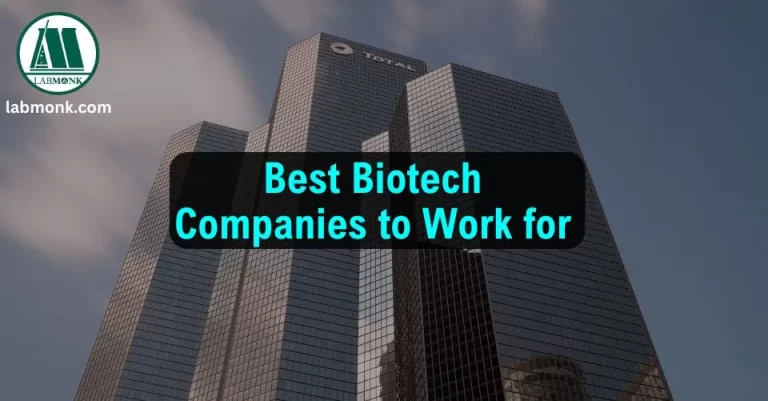 Best Biotech Companies to Work for