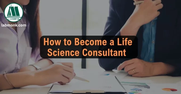 How to Become a Life Science Consultant | Labmonk