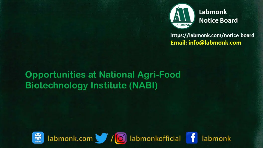 Opportunities at National Agri Food Biotechnology Institute NABI