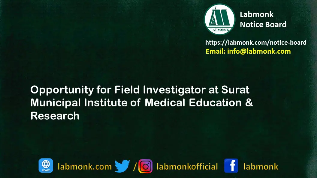 Opportunity for Field Investigator at Surat Municipal Institute of Medical Education Research