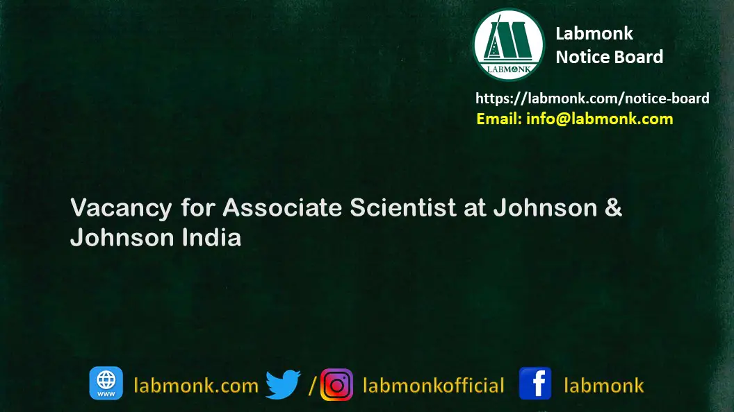 Vacancy for Associate Scientist at Johnson Johnson India