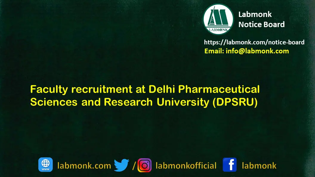 Faculty recruitment at Delhi Pharmaceutical Sciences and Research University DPSRU
