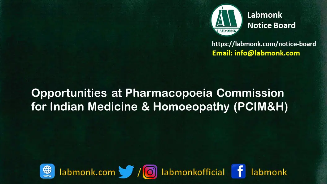 Opportunities at Pharmacopoeia Commission for Indian Medicine Homoeopathy PCIMH