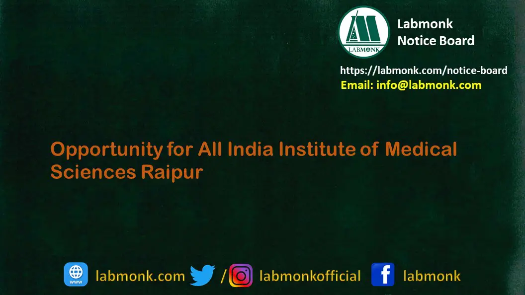 Opportunity for All India Institute of Medical Sciences Raipur