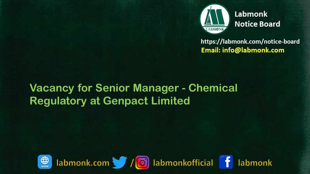 Vacancy for Senior Manager Chemical Regulatory at Genpact Limited