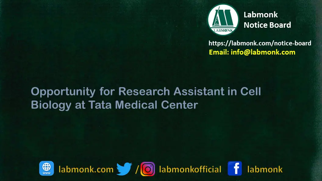 Opportunity for Research Assistant in Cell Biology at Tata Medical Center