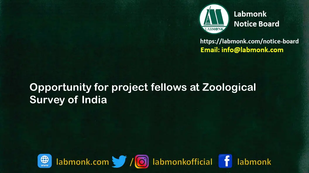 Opportunity for project fellows at Zoological Survey of India
