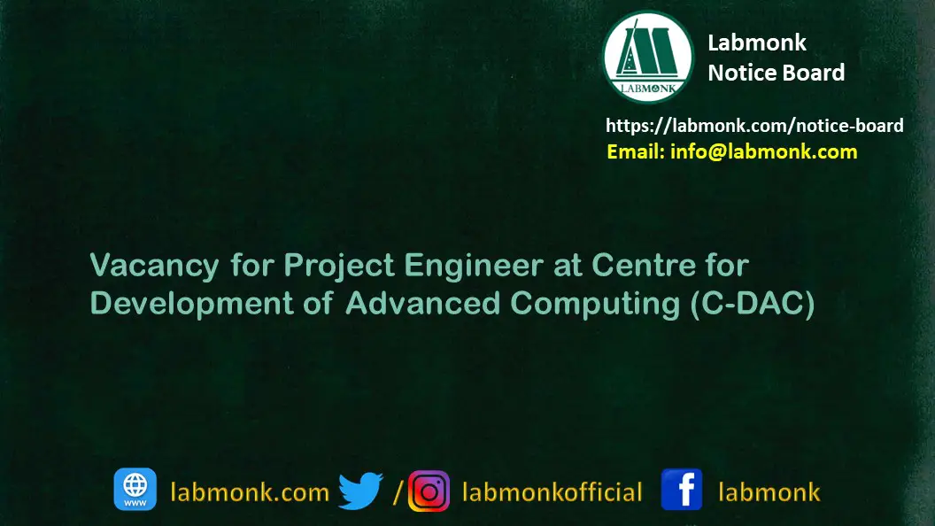 Vacancy for Project Engineer at Centre for Development of Advanced Computing C DAC