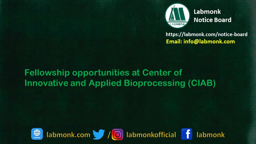 Fellowship opportunities at Center of Innovative and Applied Bioprocessing CIAB