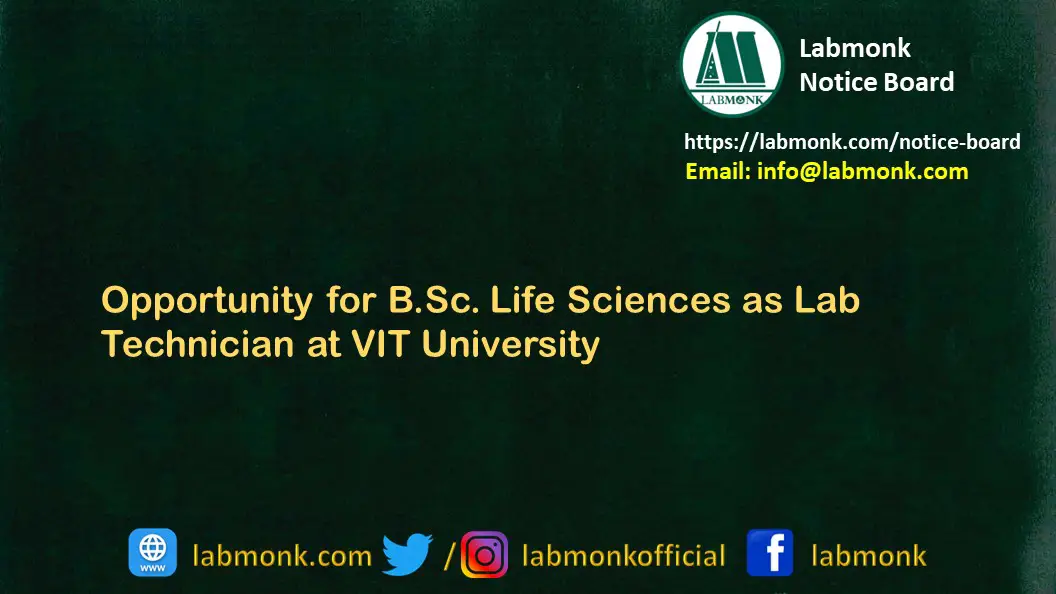 Opportunity for B.Sc . Life Sciences as Lab Technician at VIT University