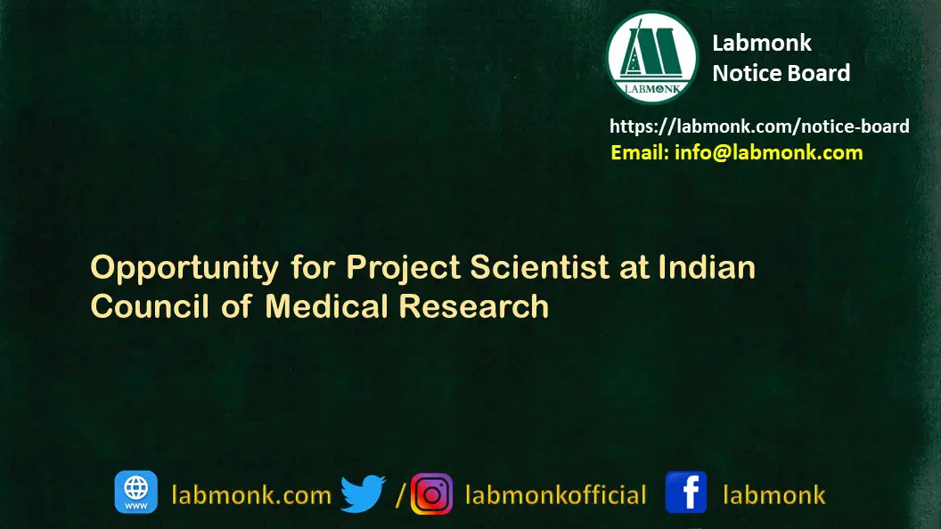 Opportunity for Project Scientist at Indian Council of Medical Research