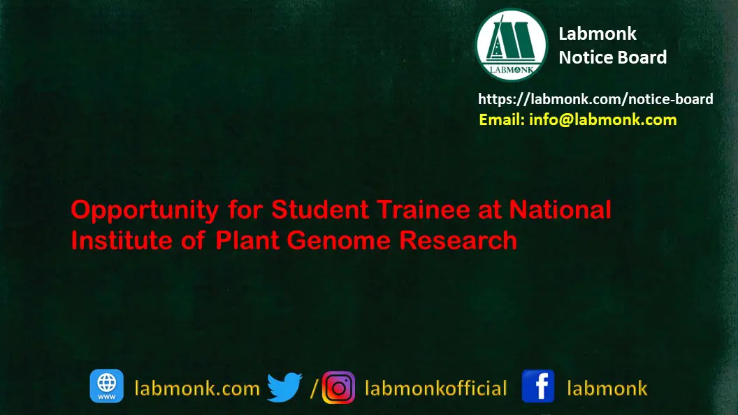 Opportunity for Student Trainee at National Institute of Plant Genome Research