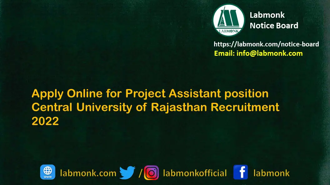 Apply Online for Project Assistant position Central University of Rajasthan Recruitment 2022