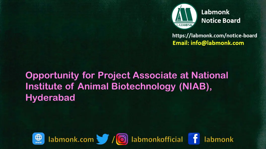 Opportunity for Project Associate at National Institute of Animal Biotechnology NIAB Hyderabad