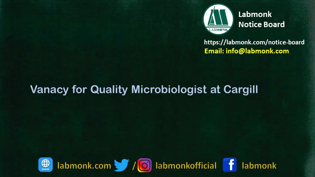Vanacy for Quality Microbiologist at Cargill