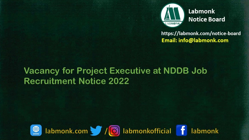 Job Recruitment Notice 2022 for Project Executive at NDDB