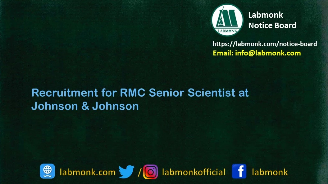 Recruitment for RMC Senior Scientist at Johnson & Johnson 2022