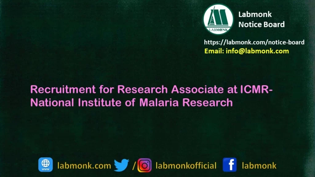 Recruitment for Research Associate at ICMR-National Institute of Malaria Research 2022