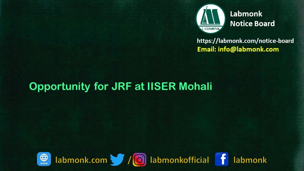 Opportunity for JRF at IISER Mohali 2022