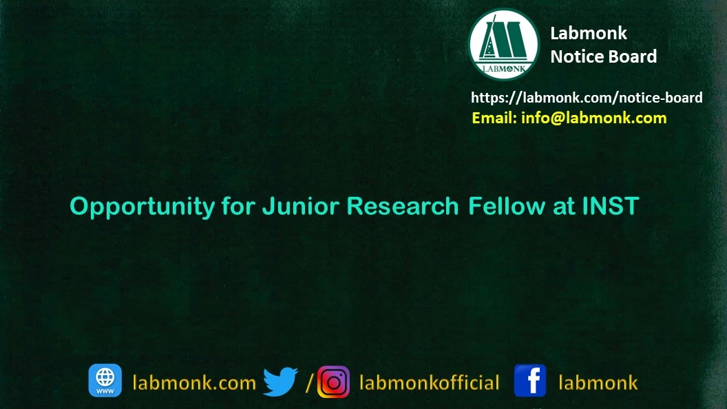 Opportunity for Junior Research Fellow at INST 2022