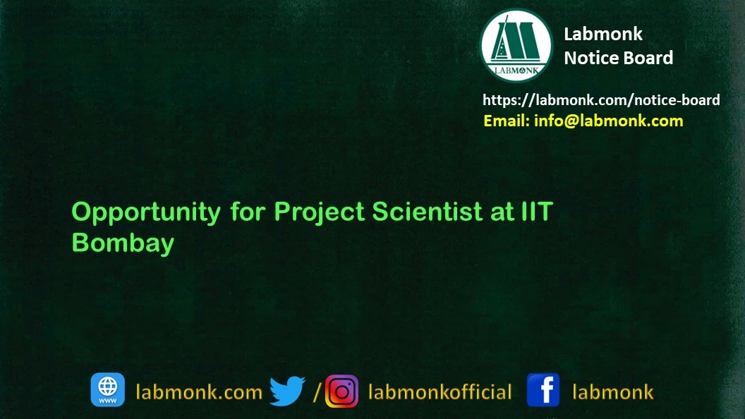 Opportunity for Project Scientist at IIT Bombay 2022