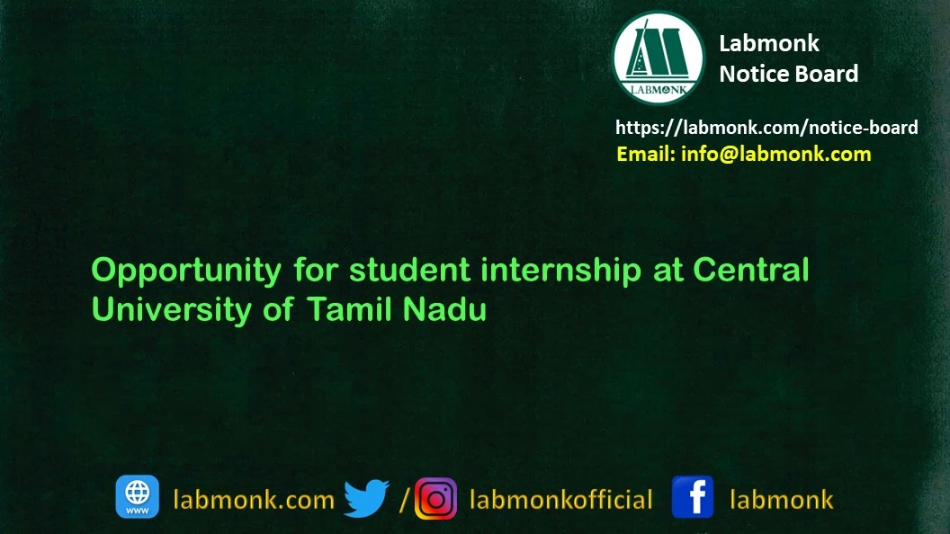 Opportunity for student internship at Central University of Tamil Nadu 2022