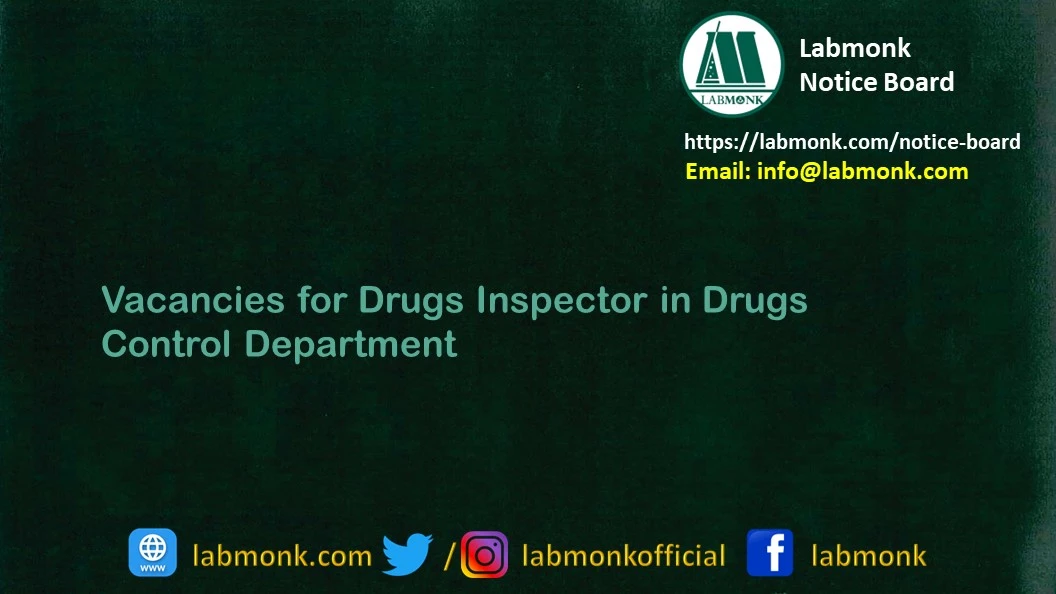 Vacancies for Drugs Inspector in Drugs Control Department 2022