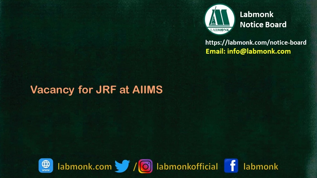 Vacancy for JRF at AIIMS 2022