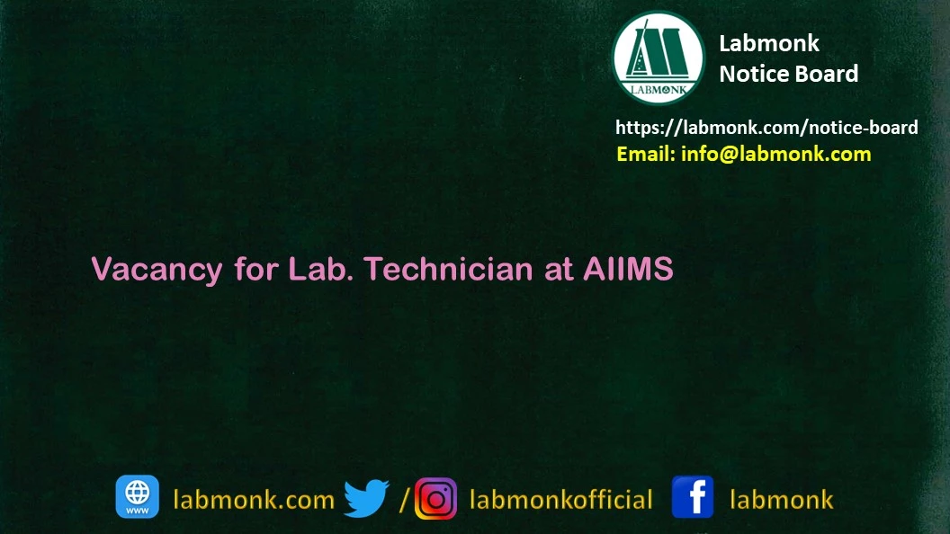 Vacancy for Lab. Technician at AIIMS 2022