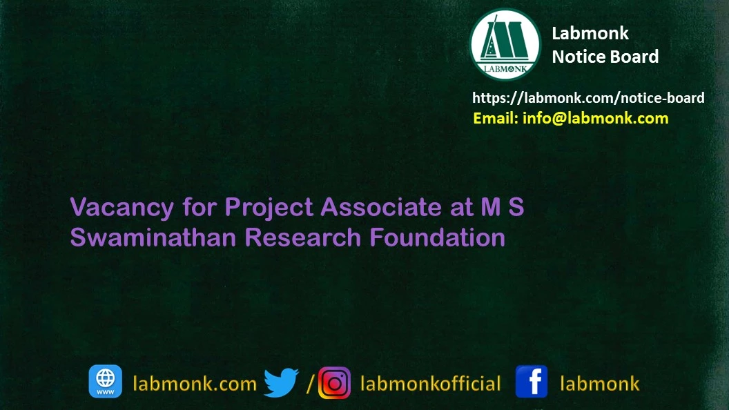 Vacancy for Project Associate at M S Swaminathan Research Foundation 2022-23