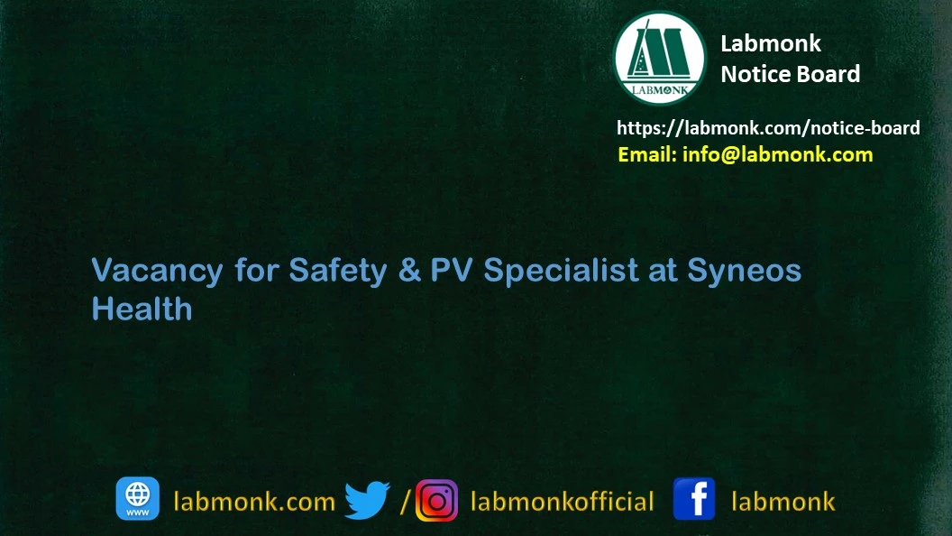 Vacancy for Safety & PV Specialist at Syneos Health 2022