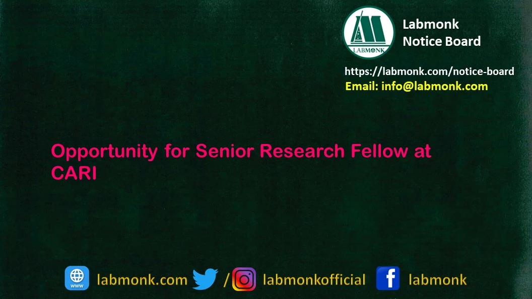 Opportunity for Senior Research Fellow at CARI