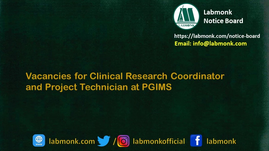 Vacancies for Clinical Research Coordinator and Project Technician at PGIMS