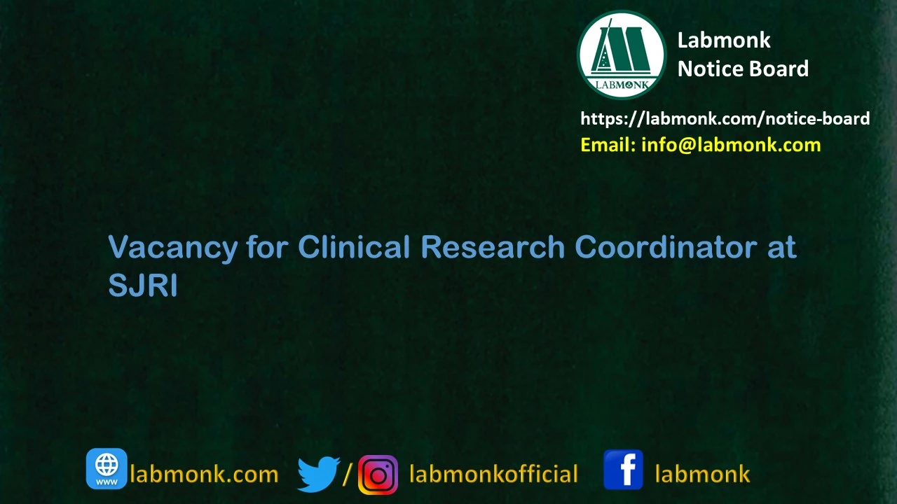 Vacancy for Clinical Research Coordinator at SJRI 2023