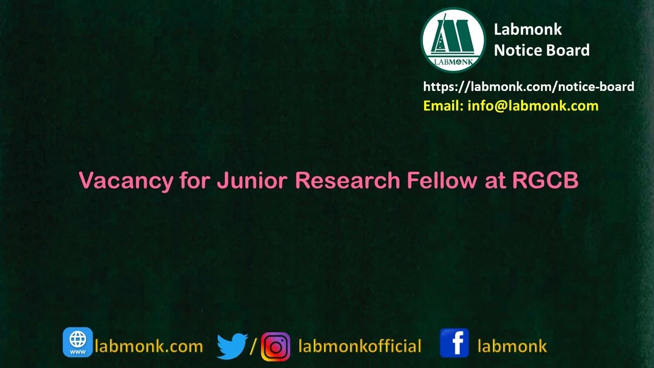 Vacancy for Junior Research Fellow at RGCB 2023