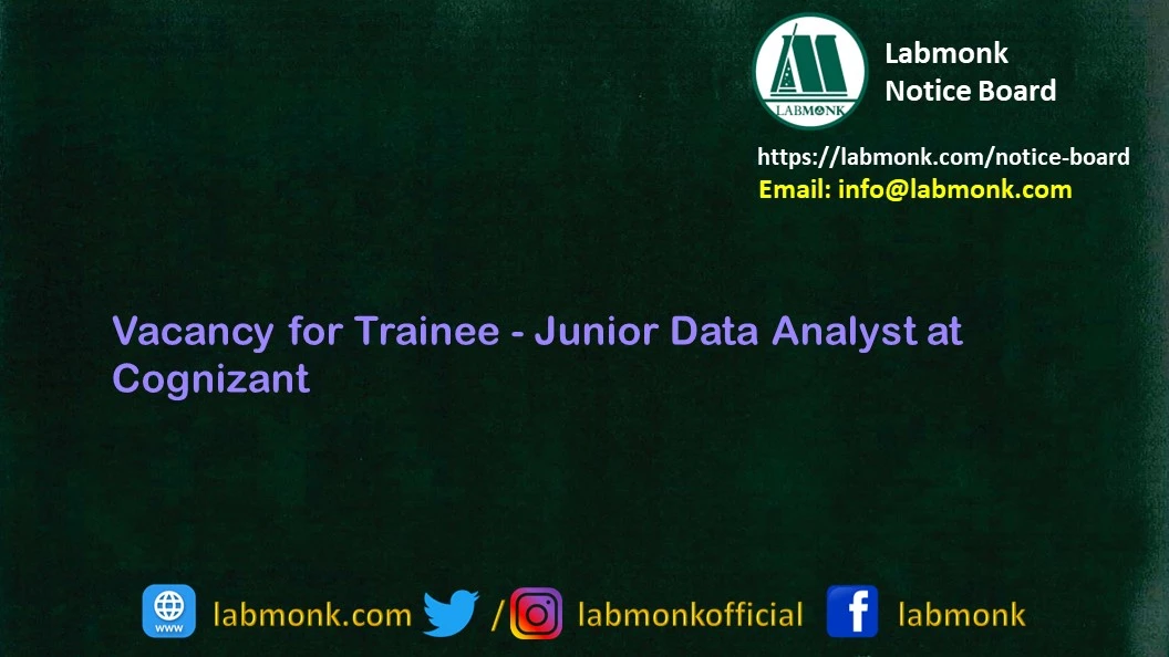 Vacancy for Trainee - Junior Data Analyst at Cognizant