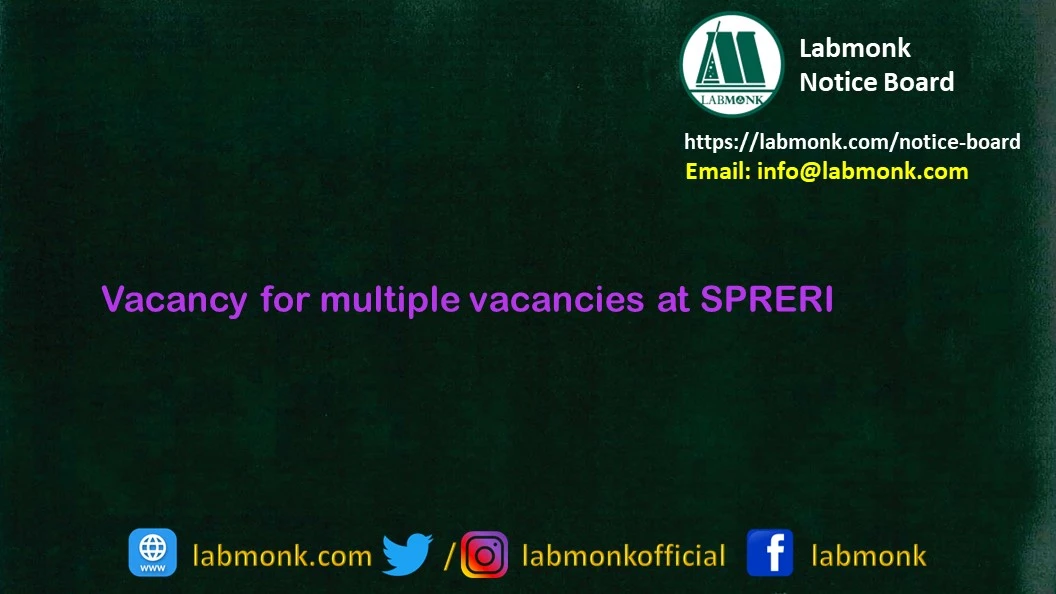 Vacancy for multiple vacancies at SPRERI 2022