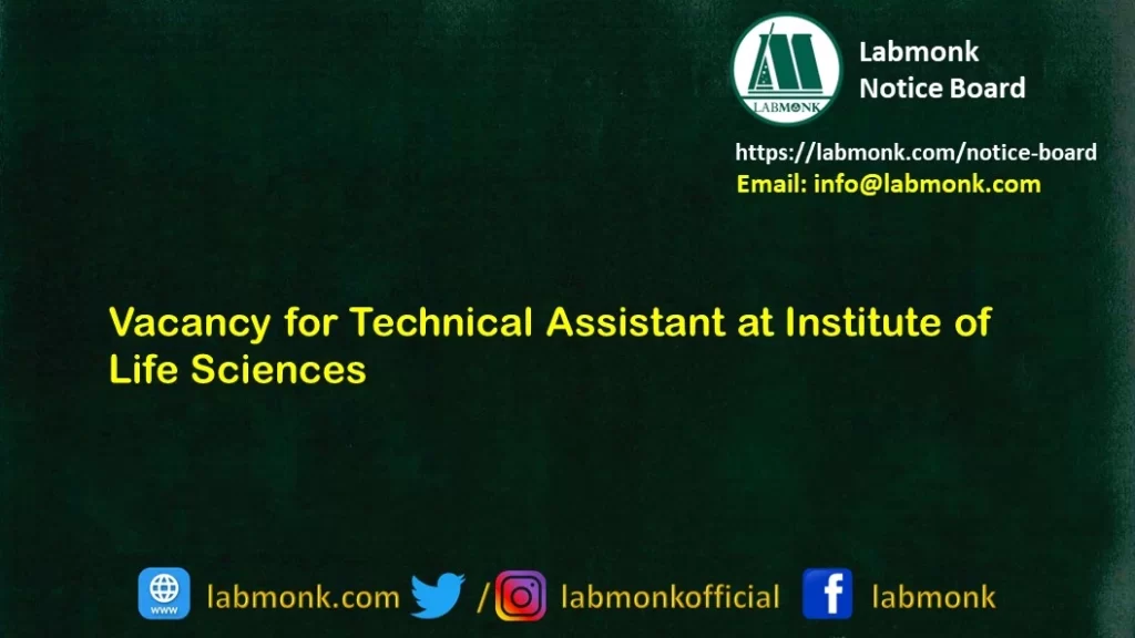 Vacancy for Technical Assistant at Institute of Life Sciences