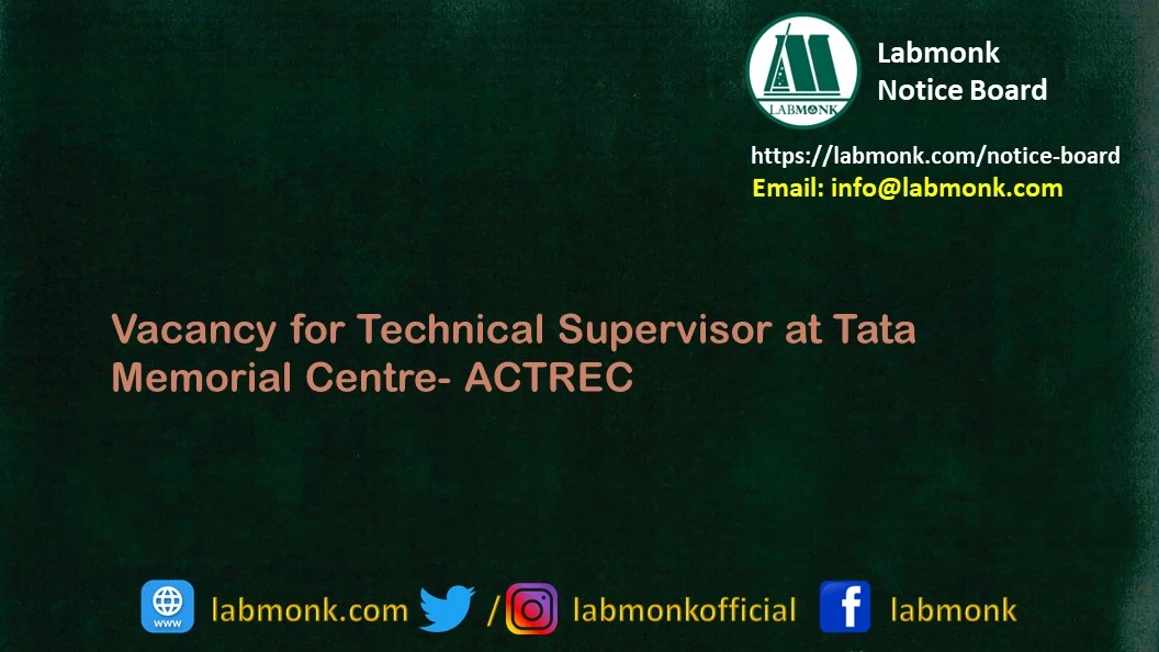 Vacancy for Technical Supervisor at Tata Memorial Centre- ACTREC