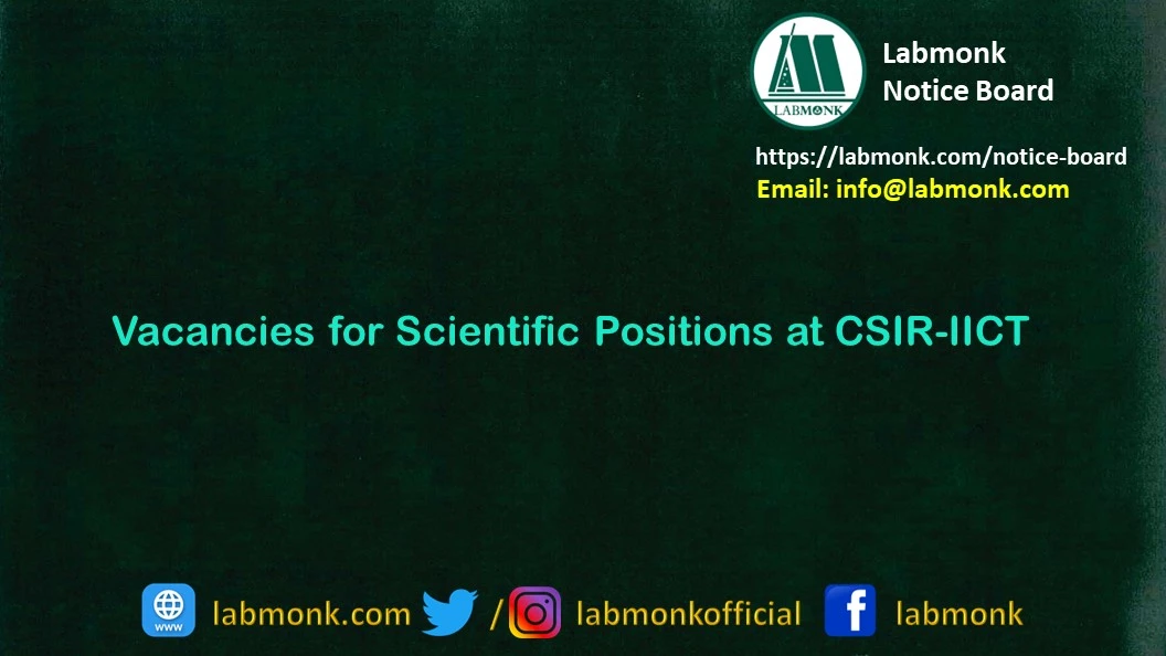 Vacancies for Scientific Positions at CSIR-IICT