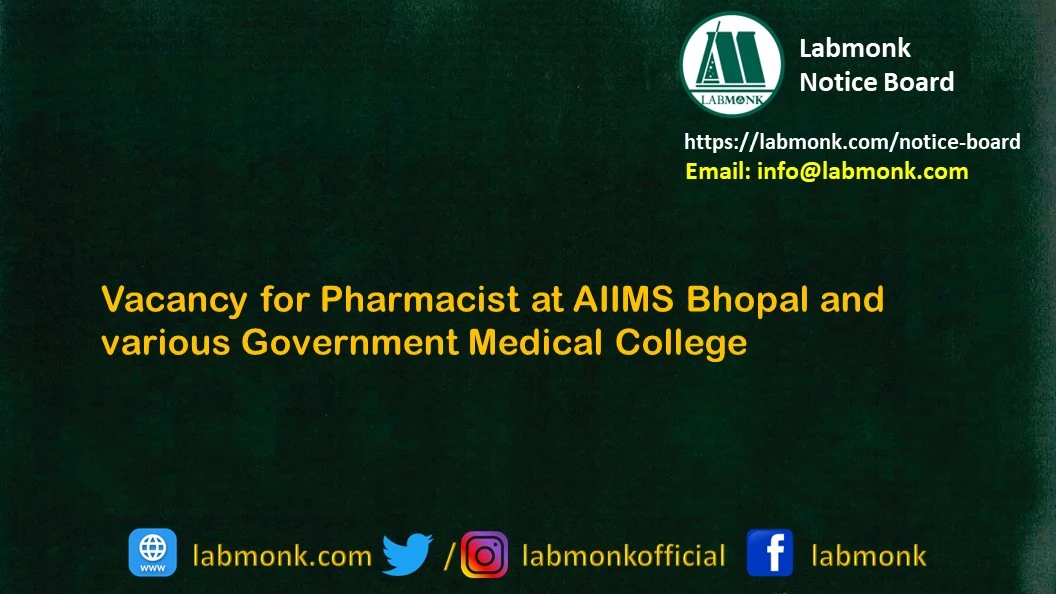 Vacancy for Pharmacist at AIIMS Bhopal and various Government Medical College