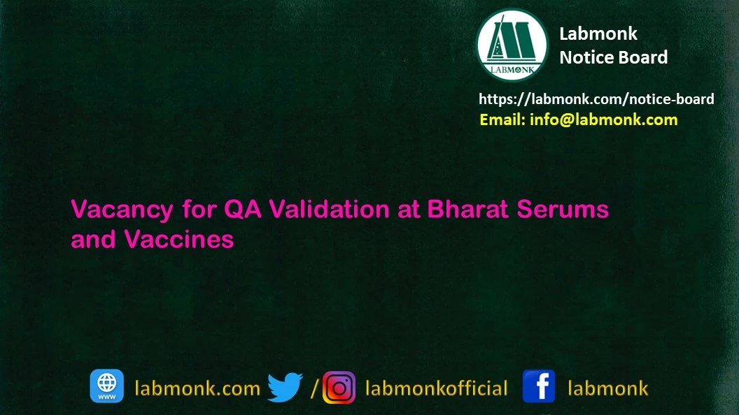 Vacancy for QA Validation at Bharat Serums and Vaccines